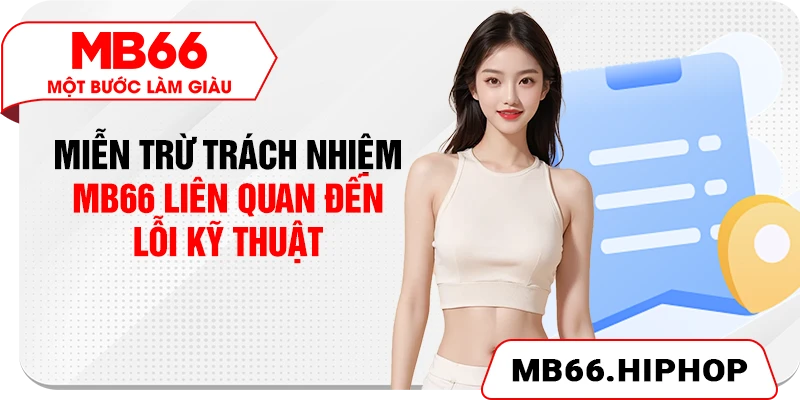 Miễn trừ trách nhiệm MB66 liên quan đến lỗi kỹ thuật