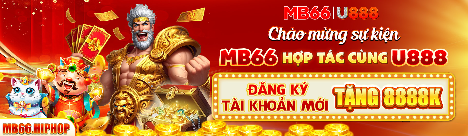 Chào mừng sự kiện MB66 hợp tác cùng U888 đăng ký tài khoản mới tặng 8888k